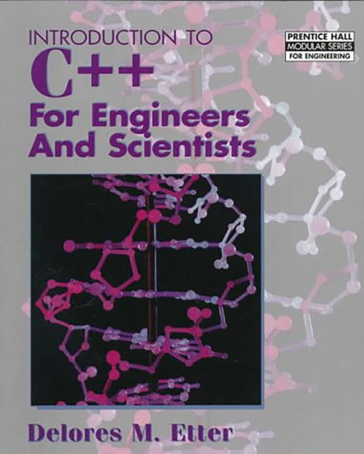 Introduction to C++ for Engineers and Scientists, Paperback / softback Book