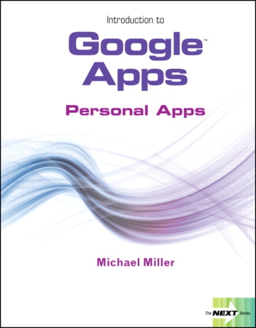 Next Series : Introduction to Google Apps, Personal Apps, Paperback Book
