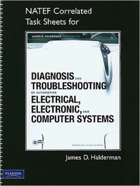 NATEF Correlated Task Sheets for Diagnosis and Troubleshooting of Automotive Electrical, Electronic, and Computer Systems, Paperback Book