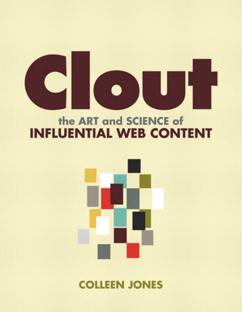 Clout : The Art and Science of Influential Web Content, PDF eBook