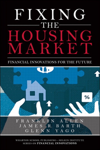 Fixing the Housing Market : Financial Innovations for the Future, EPUB eBook