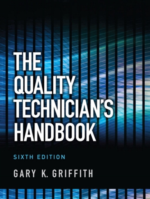 Quality Technician's Handbook, The, Hardback Book