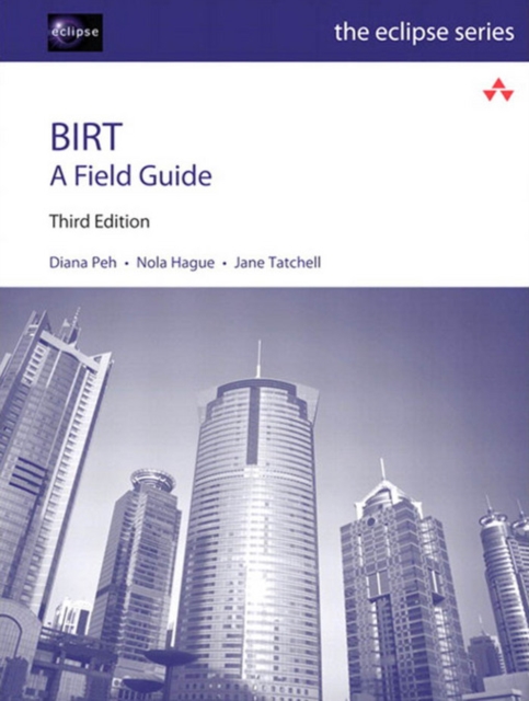 BIRT : A Field Guide, PDF eBook