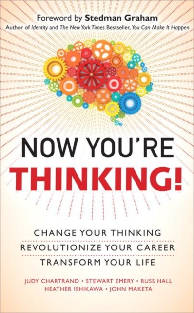 Now You're Thinking! : Change Your Thinking...Transform Your Life, EPUB eBook