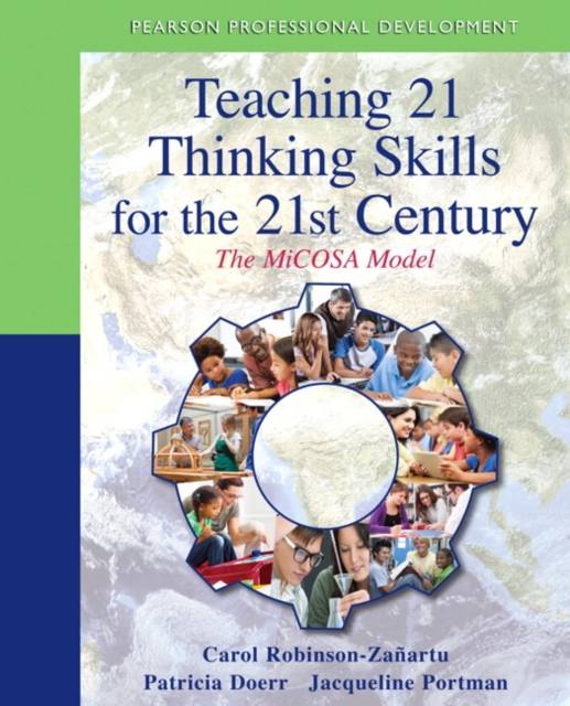 Teaching 21 Thinking Skills for the 21st Century : The MiCOSA Model, Mixed media product Book