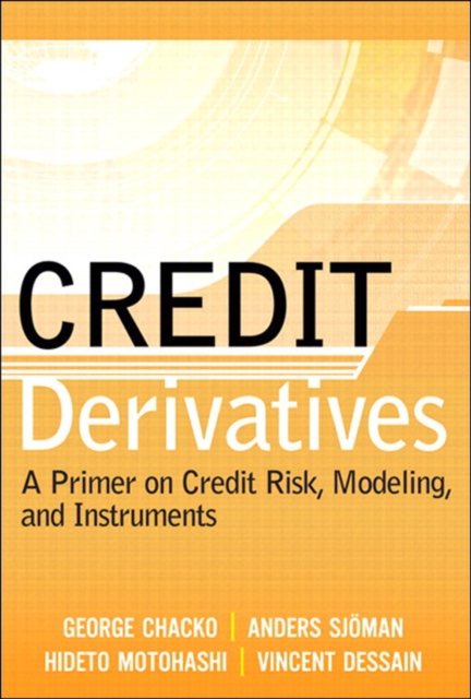 Credit Derivatives : A Primer on Credit Risk, Modeling, and Instruments, EPUB eBook
