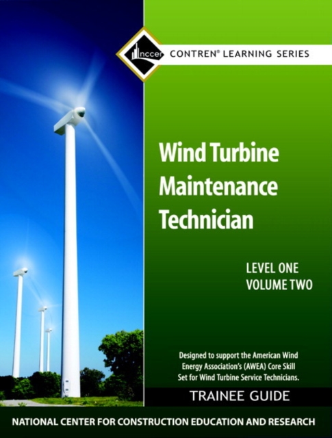 Wind Turbine Maintenance Trainee Guide, Level 1, Volume 2, Paperback / softback Book