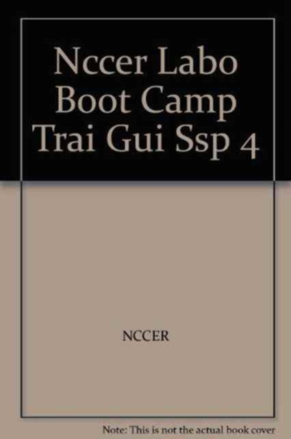 Laborer Boot Camp1 Trainee Guide, Loose-leaf Book