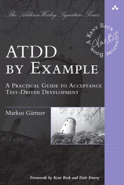 ATDD by Example : A Practical Guide to Acceptance Test-Driven Development, PDF eBook