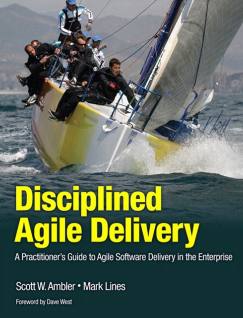 Disciplined Agile Delivery : A Practitioner's Guide to Agile Software Delivery in the Enterprise, PDF eBook