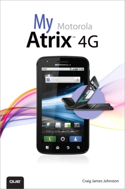 My Motorola Atrix 4G, EPUB eBook