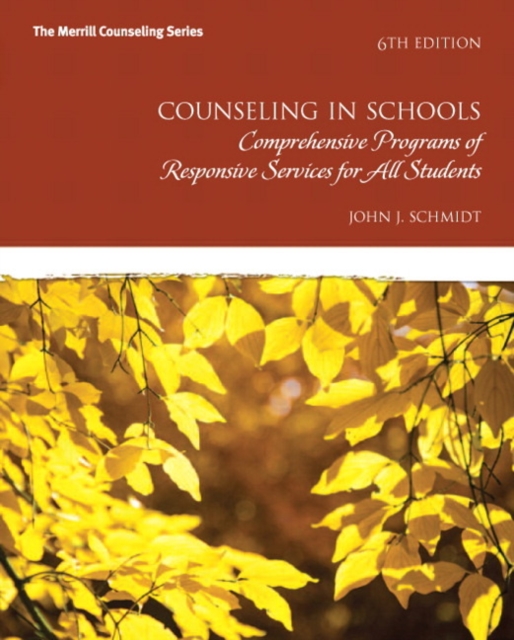 Counseling in Schools : Comprehensive Programs of Responsive Services for All Students, Hardback Book