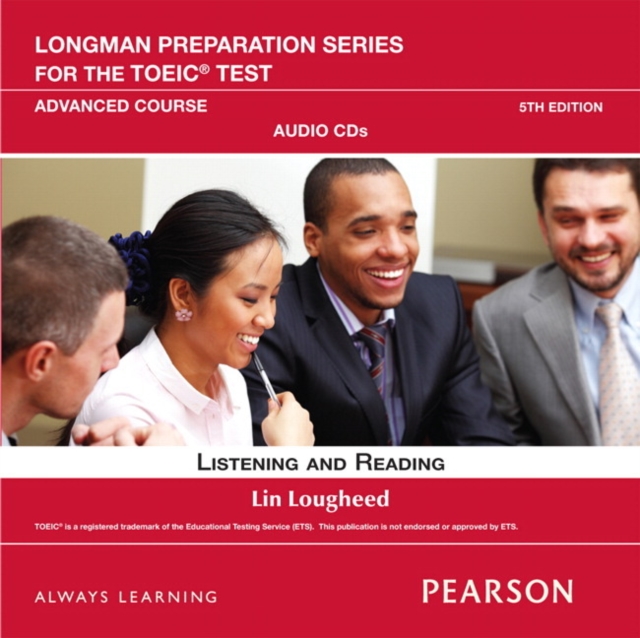 Longman Preparation Series for the TOEIC Test : Listening and Reading Advanced AudioCD, CD-ROM Book