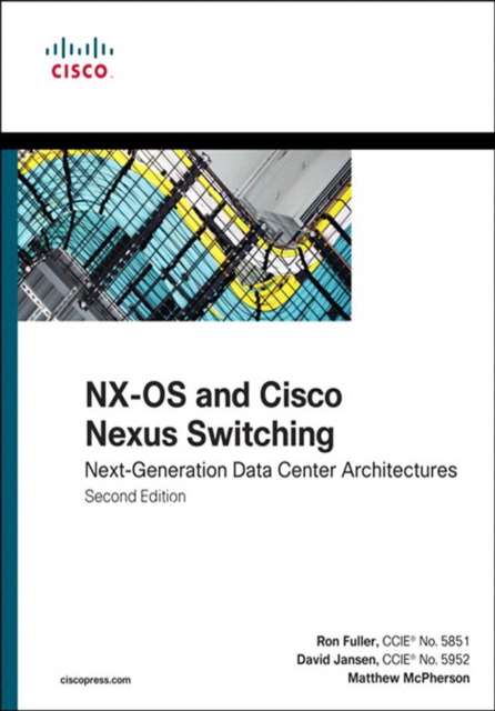 NX-OS and Cisco Nexus Switching : Next-Generation Data Center Architectures, PDF eBook