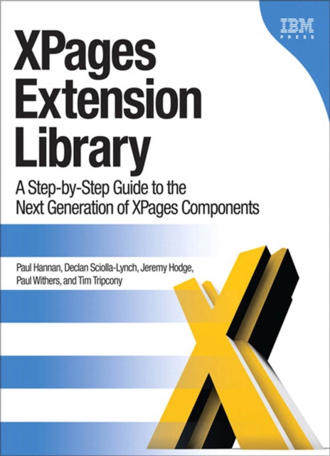 XPages Extension Library : A Step-by-Step Guide to the Next Generation of XPages Components, EPUB eBook