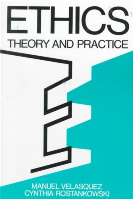 Ethics : Theory and Practice, Paperback / softback Book