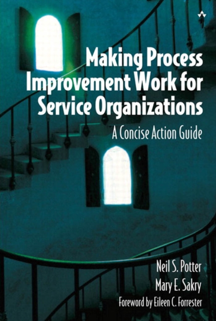 Making Process Improvement Work for Service Organizations : A Concise Action Guide, PDF eBook