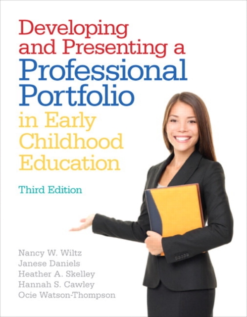Developing and Presenting a Professional Portfolio in Early Childhood Education, Paperback / softback Book