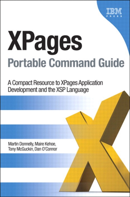 XPages Portable Command Guide : A Compact Resource to XPages Application Development and the XSP Language, EPUB eBook