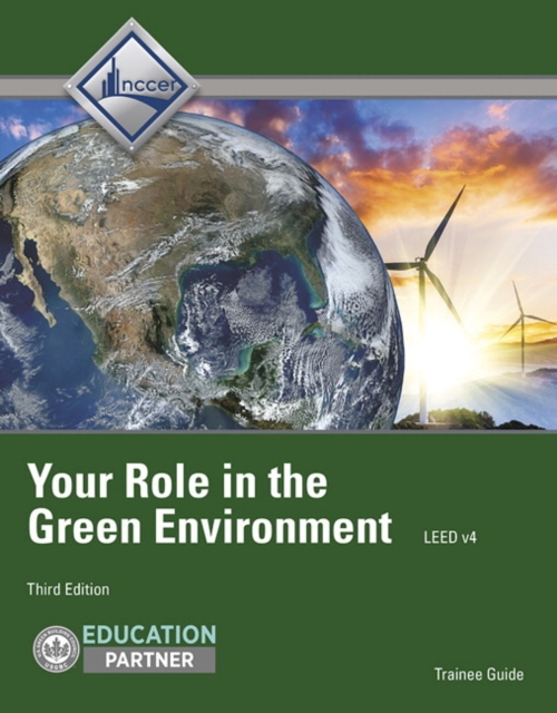 Your Role in the Green Environment Trainee Guide, Paperback / softback Book