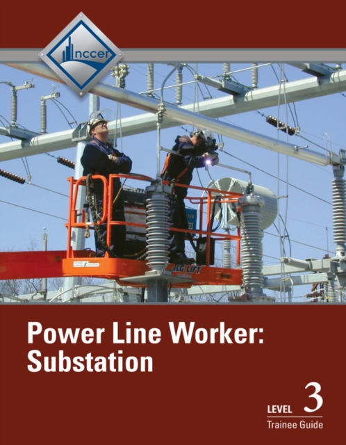 Power Line Worker Substation Trainee Guide, Level 3, Paperback / softback Book