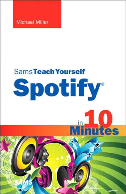Sams Teach Yourself Spotify in 10 Minutes, EPUB eBook