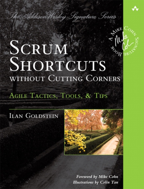 Scrum Shortcuts without Cutting Corners : Agile Tactics, Tools, & Tips, PDF eBook