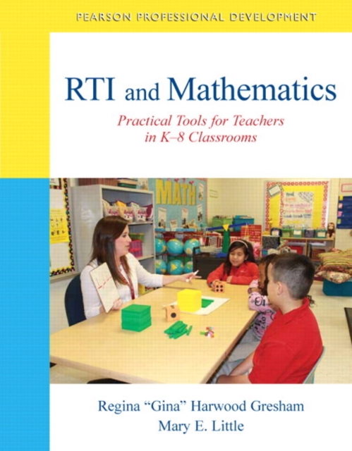 RTI and Mathematics : Practical Tools for Teachers in K-8 Classrooms, Paperback / softback Book