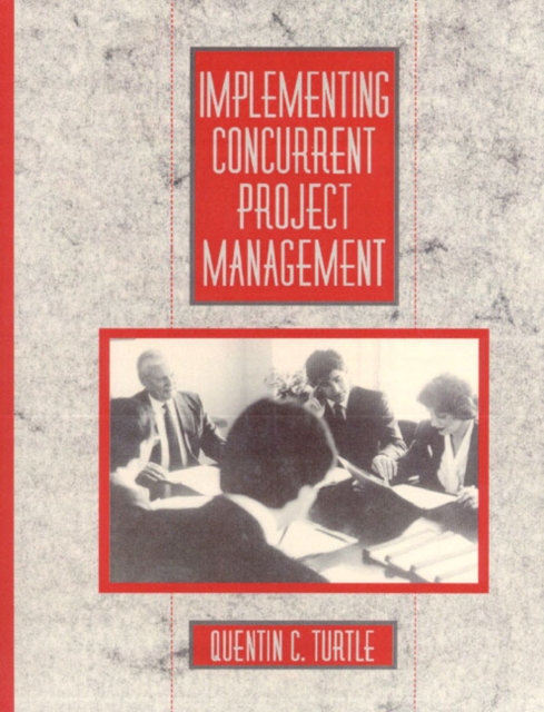 Implementing Concurrent Project Management, Paperback / softback Book
