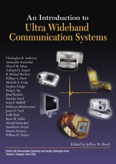 Introduction to Ultra Wideband Communication Systems, An (paperback), Paperback / softback Book