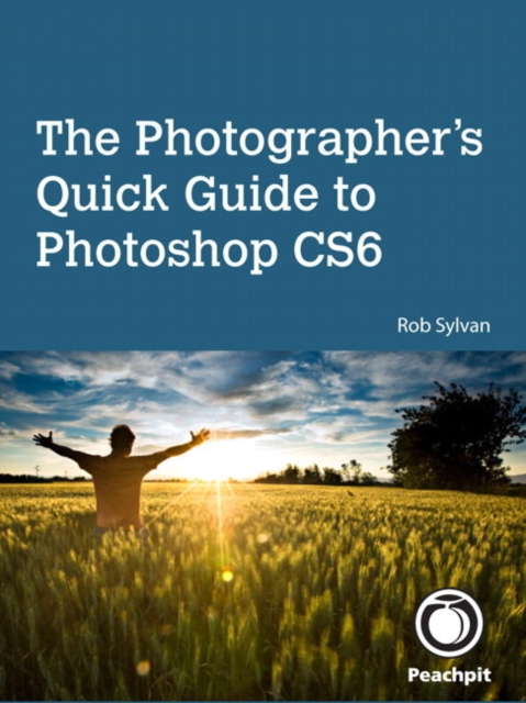 Photographer's Quick Guide to Photoshop CS6, The, EPUB eBook