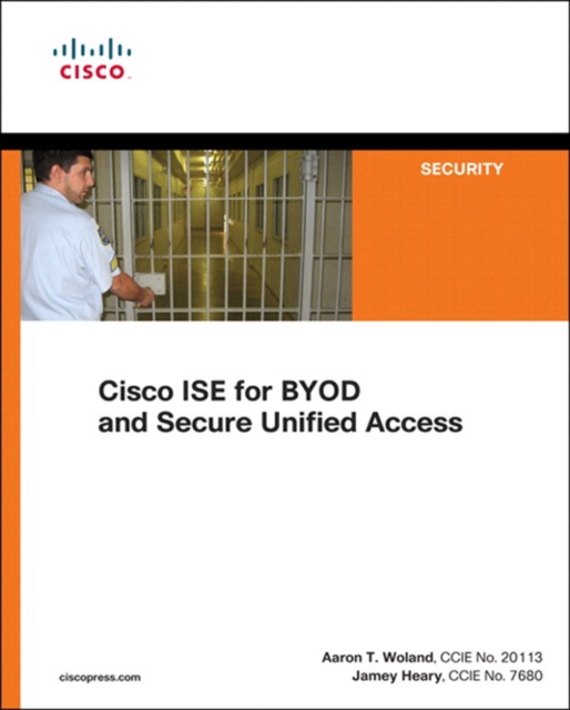 Cisco ISE for BYOD and Secure Unified Access, EPUB eBook