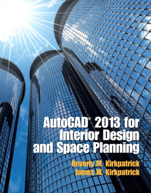 AutoCAD 2013 for Interior Design and Space Planning (Subscription), PDF eBook