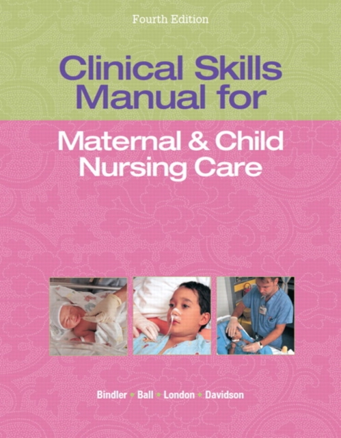 Clinical Skills Manual for Maternal & Child Nursing Care, Paperback Book