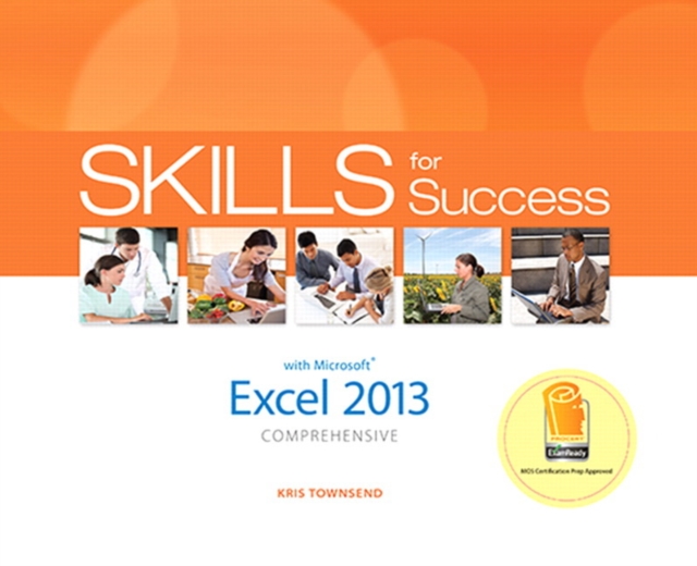 Skills for Success with Excel 2013 Comprehensive, Spiral bound Book