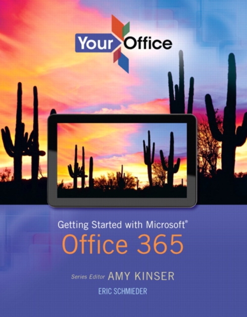 Your Office : Getting Started with Microsoft Office 365, Paperback Book