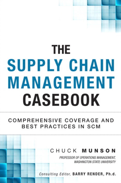 Supply Chain Management Casebook, The : Comprehensive Coverage and Best Practices in SCM, PDF eBook