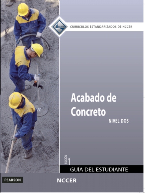 Concrete Finishing Trainee Guide in Spanish, Level 2, Paperback / softback Book