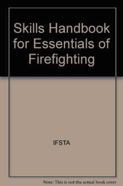 Skills Handbook for Essentials of Firefighting, Paperback / softback Book