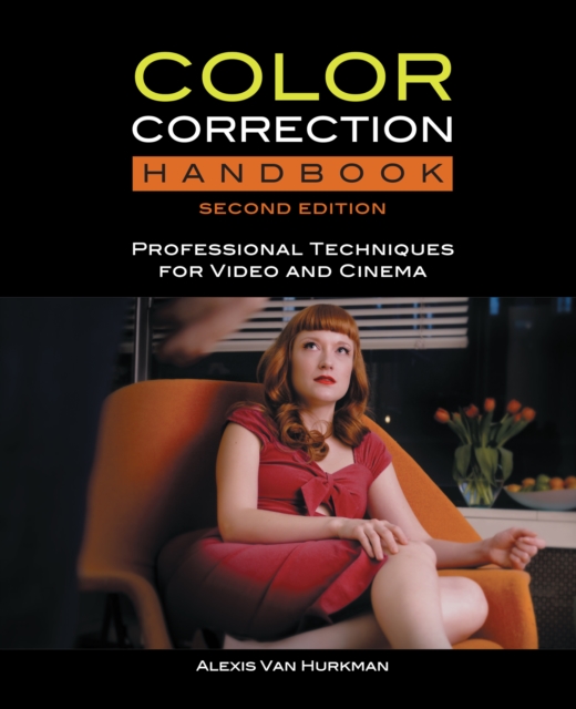 Color Correction Handbook : Professional Techniques for Video and Cinema, EPUB eBook