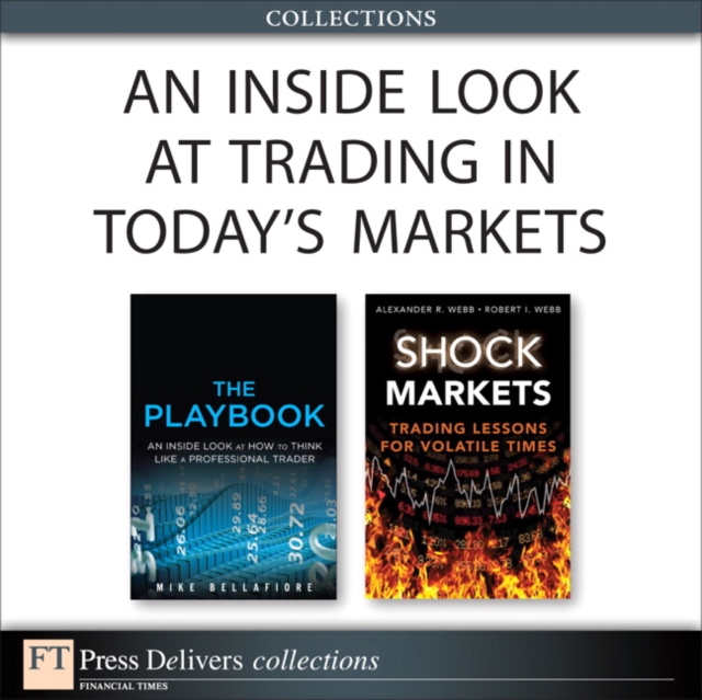 An Inside Look at Trading in Today's Markets (Collection), EPUB eBook