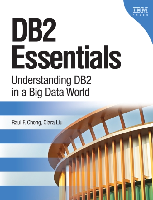 DB2 Essentials : Understanding DB2 in a Big Data World, EPUB eBook