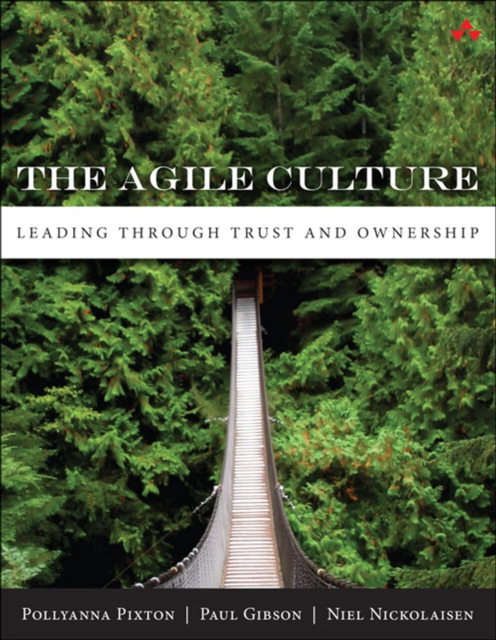 Agile Culture, The : Leading through Trust and Ownership, EPUB eBook