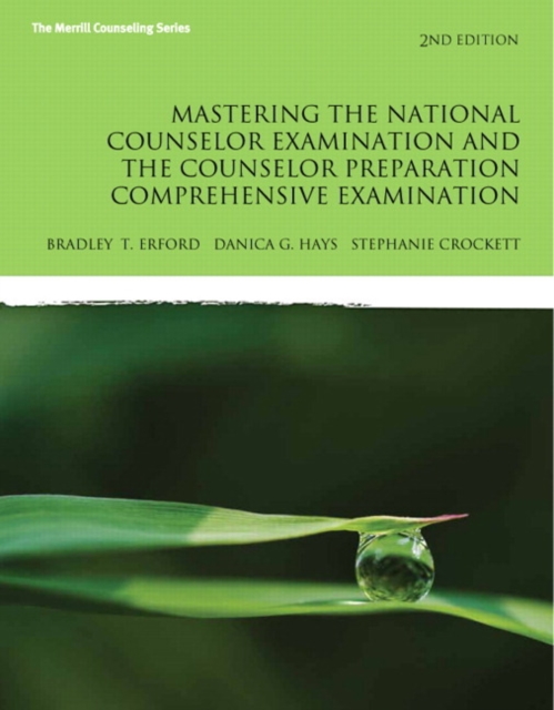 Mastering the National Counselor Exam and the Counselor Preparation Comprehensive Examination, Paperback / softback Book
