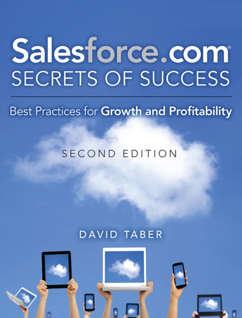 Salesforce.com Secrets of Success : Best Practices for Growth and Profitability, EPUB eBook