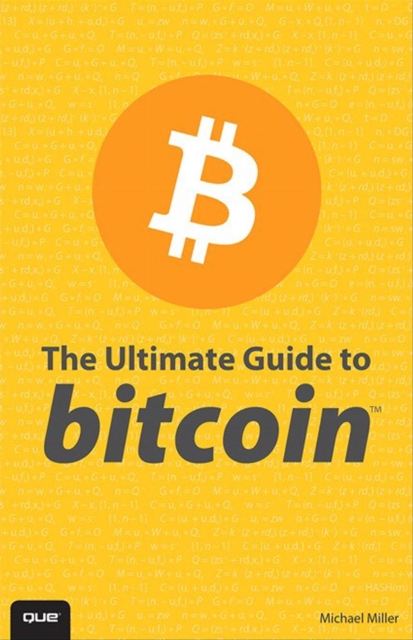 Ultimate Guide to Bitcoin, The, PDF eBook