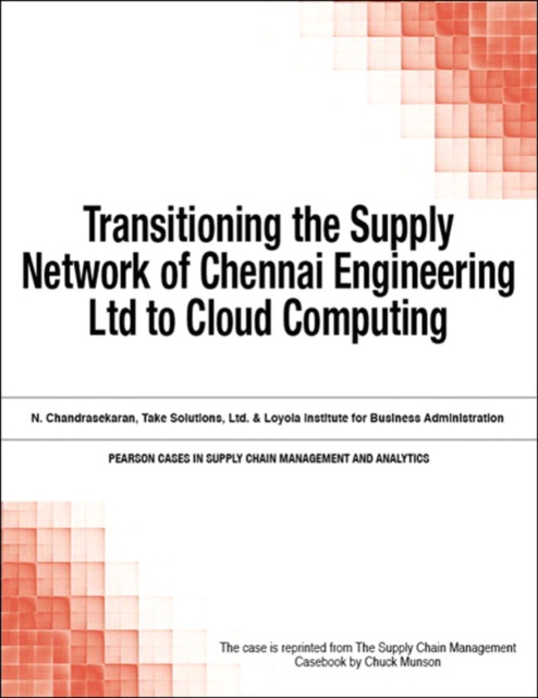 Transitioning the Supply Network of Chennai Engineering Ltd to Cloud Computing, EPUB eBook