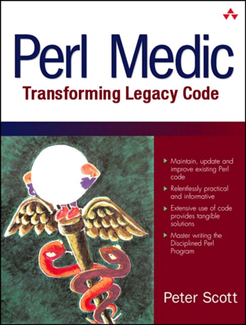Perl Medic : Transforming Legacy Code, EPUB eBook