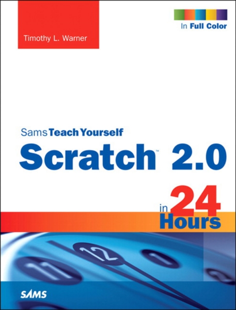 Scratch 2.0 Sams Teach Yourself in 24 Hours, EPUB eBook