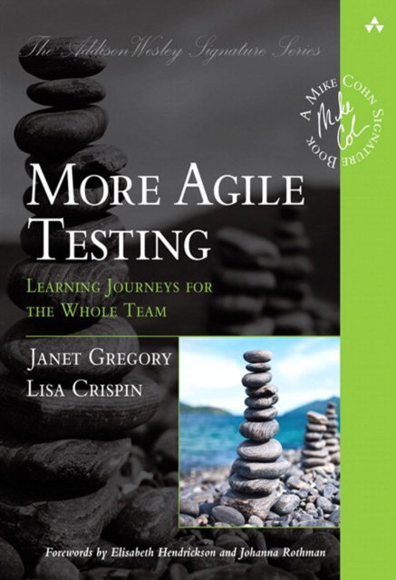 More Agile Testing : Learning Journeys for the Whole Team, PDF eBook
